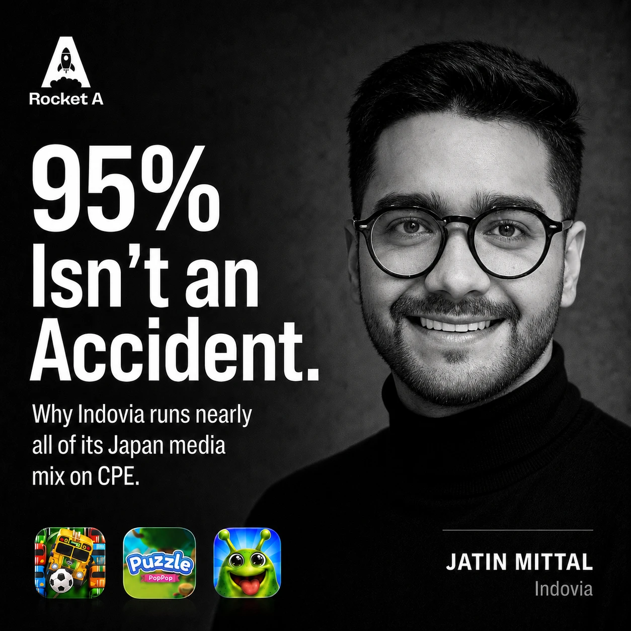 Jatin Mittal of Indovia — “95% isn’t an accident”